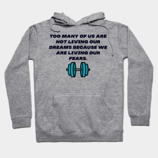 Live your dreams Hoodie